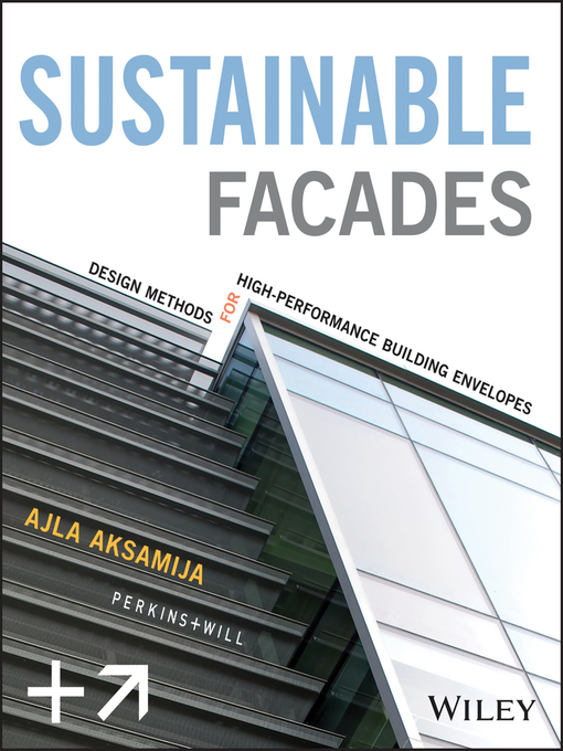 Title details for Sustainable Facades by Ajla Aksamija - Available